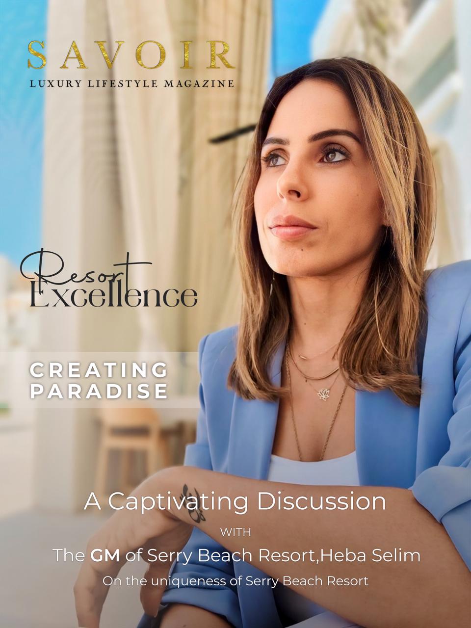 Resort Excellence,Exclusive Interview With Heba Selim,GM of Serry Beach Resort.