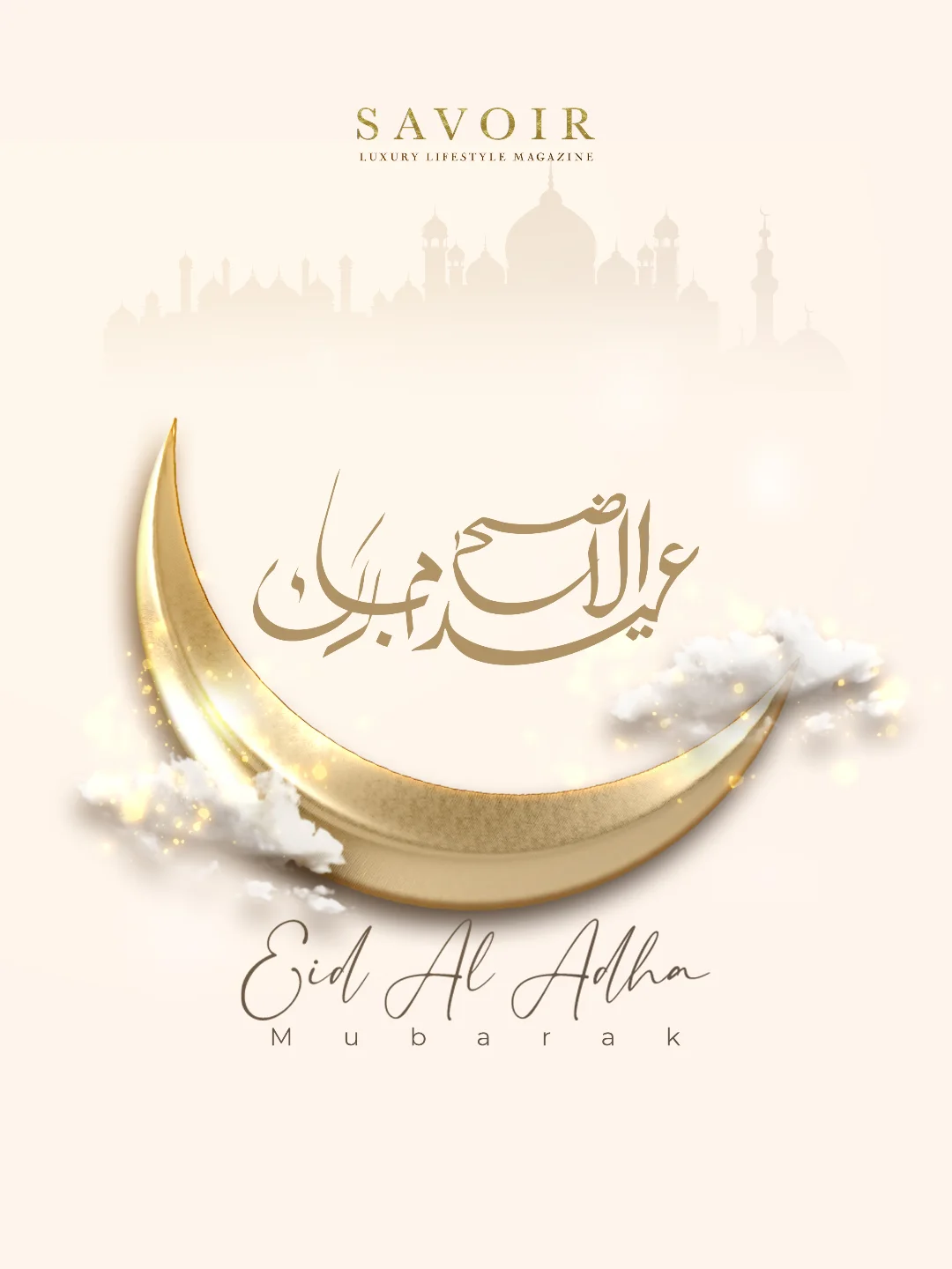 Celebrating the spirit of Eid with gratitude, joy, and beautiful moments. Eid Al-Adha Mubarak from all of us at Savoir Magazine.